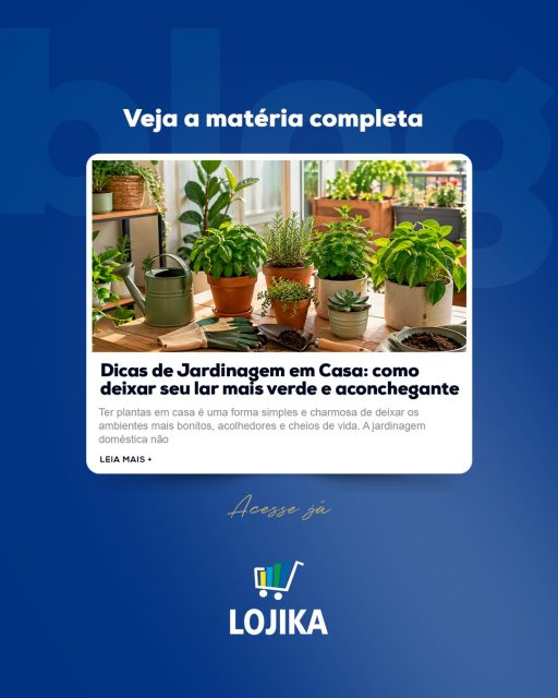 📢 NOVO CONTEÚDO NO BLOG!

Fique por dentro de todas as novidades, dicas e inspirações que preparamos para você.

Acesse agora e confira:

🔗 https://lojika.com.br/2026/04/28/dicas-de-jardinagem-em-casa-como-deixar-seu-lar-mais-verde-e-aconchegante/

#Blog #NovidadeNoBlog #Dicas #FiquePorDentro